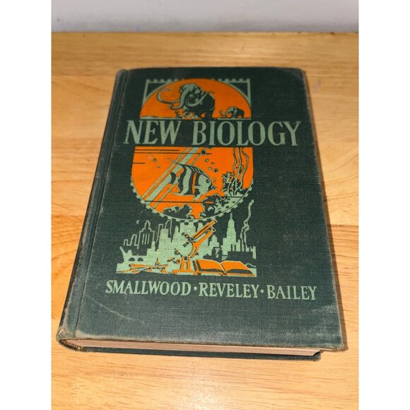 New Biology By Smallwood-Reveley-Bailey Hardcover 1948 Edition Science Book - Picture 1 of 16